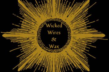 Wicked Wires & Wax Thumbnail